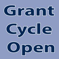 Grant Cycle Open Grant Cycle Open